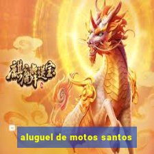 aluguel de motos santos